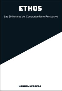 ETHOS – Las 30 Normas del Comportamiento Persuasivo (Versión de Bolsillo)